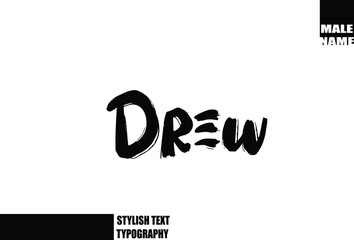 Drew. Baby Boy Name In Bold Grunge And Rough Brush Text Typography