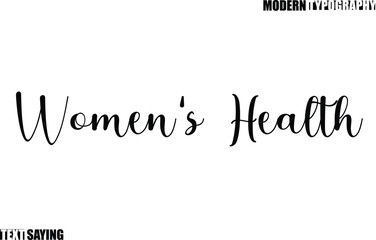 Text Saying In Modern Typography Women's Health