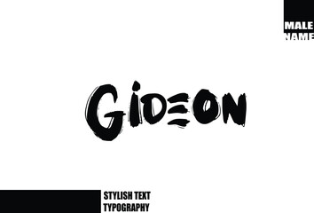 Gideon Baby Boy Name In Bold Grunge And Rough Brush Text Typography