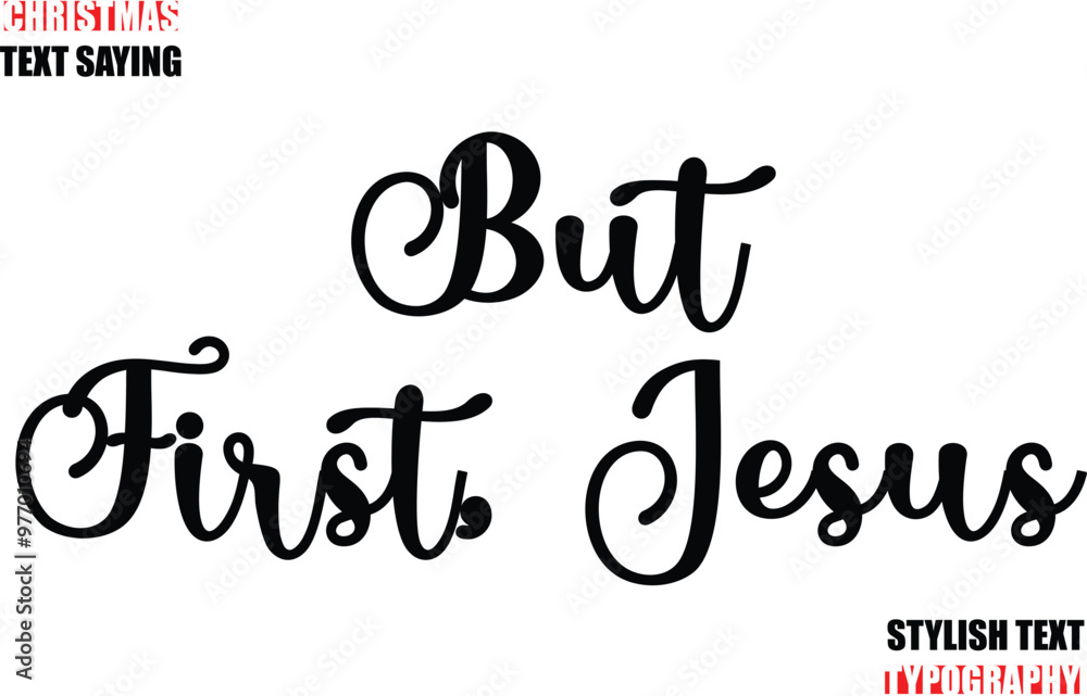 Fototapete typescript cursive text christmas quote but first, jesus