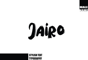 Obraz premium Bold Grunge And Rough Brush Text Typography Of Baby Boy Name Jairo