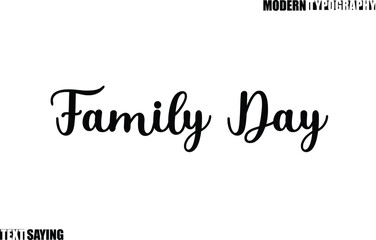 Family Day Text Saying In Modern Typography