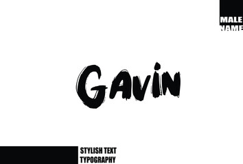 Gavin Baby Boy Name In Bold Grunge And Rough Typography Brush Text