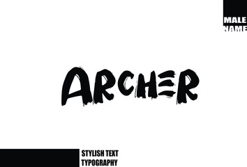 Archer Baby Boy Name In Bold Grunge And Rough Typography Brush Text