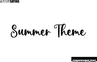 Stylish Text Typography Travel Quote Summer Theme
