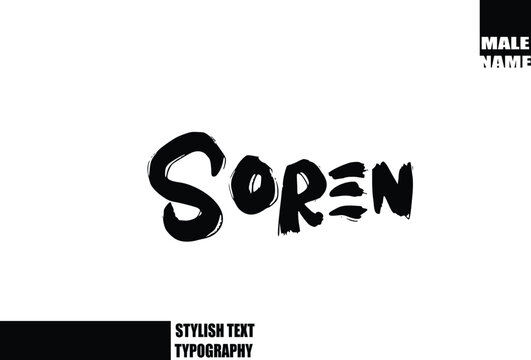 Soren Baby Boy Name In Bold Grunge And Rough Brush Text Typography