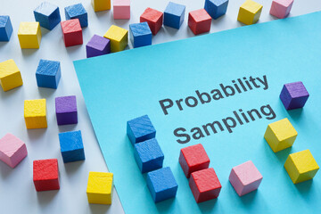 Colorful cubes and the phrase probability sampling concept of statistical research and data collection methods.