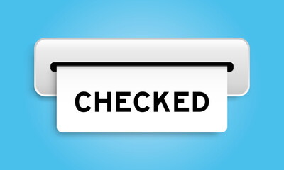 White coupon banner with word checked from machine on blue color background