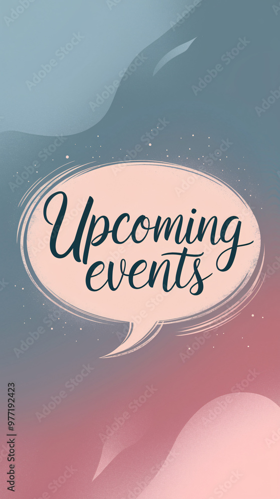 Aufkleber dreamy 'upcoming events' text in a bubble on a soft gradient background with stardust