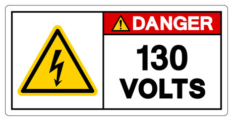 Danger 130 Volts Tag Symbol Sign,Vector Illustration, Isolate On White Background Label. EPS10