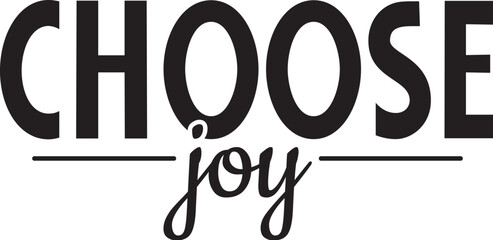 Obraz premium Choose Joy