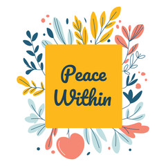 Peace Within Romantic Flower Floral Florist Frame Background