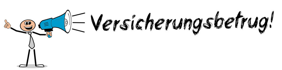 Versicherungsbetrug!