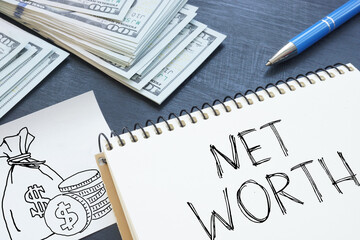 Net worth is shown as business and financial concept