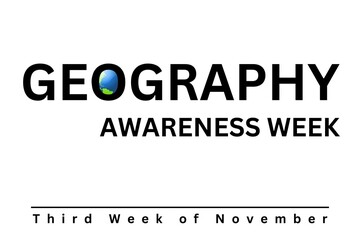Geography Awareness Week, Third week of November, 