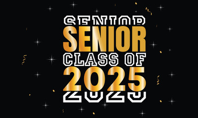 Class of 2025 typography Text for design, congratulation event, T-shirt, party, high school or college graduate.6