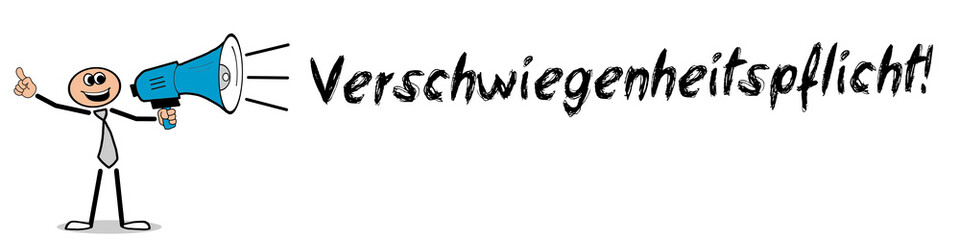 Verschwiegenheitspflicht!
