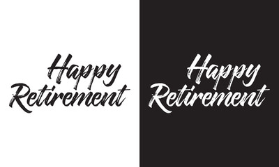 HAPPY RETIREMENT black and white brush calligraphy banner on black and white background. Vector illustration. EPS 10 