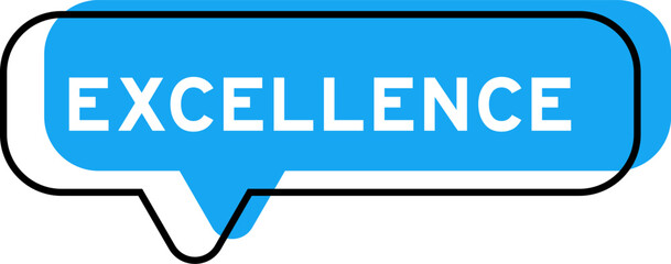 Speech banner and blue shade with word excellence on white background