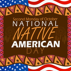 National Native American Day celebrates on second Monday of October. Bold text with native decorations and American flag on dark brown background.