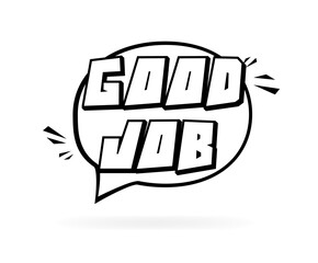 Good job message icon. Flat style. Vector icon.