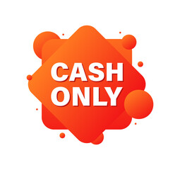 Cash only message icon. Flat style. Vector icon.