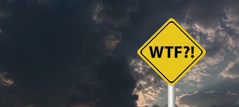 WTF? . finds wtf written on it? background