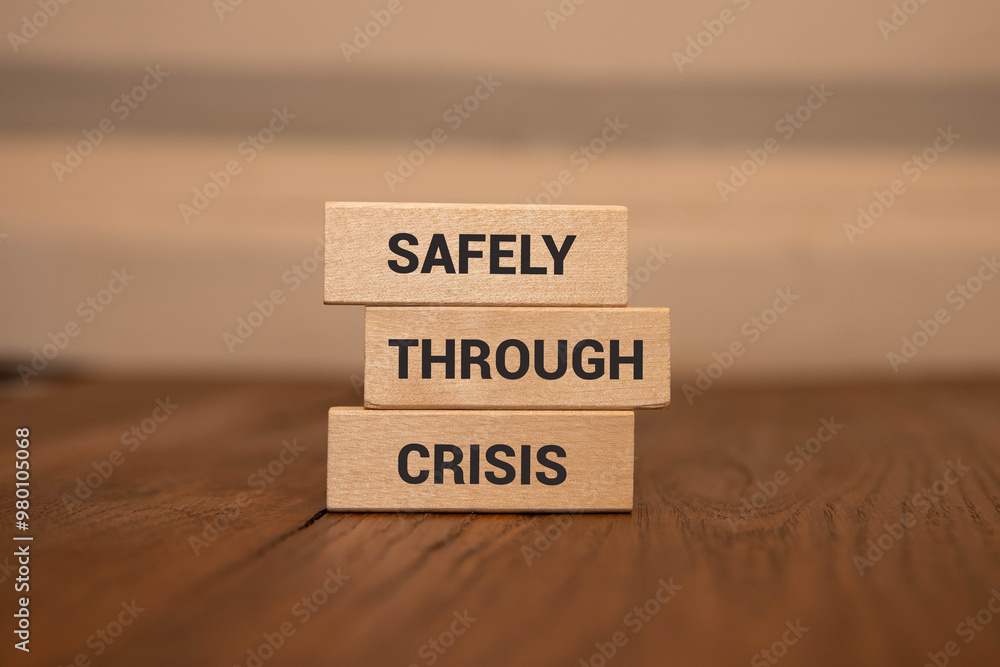 Poster safely through crisis is shown using a text.