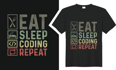 Coding t-shirt design. Eat sleep code repeat t-shirt design. coder retro t shirt design. coding t shirt designs, eat sleep repeat design, Print for posters, clothes, advertising