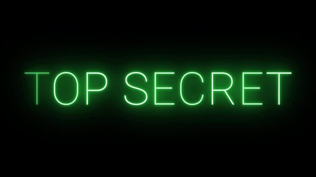 Flickering neon green glowing top secret sign animated black background