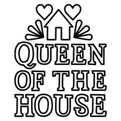 Mother's Day Queen Of The House