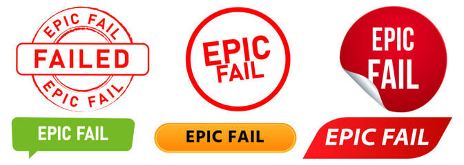 Epic failed failure mistake bad result stamps colorful badge sticker problem accident sign symbol design set collection