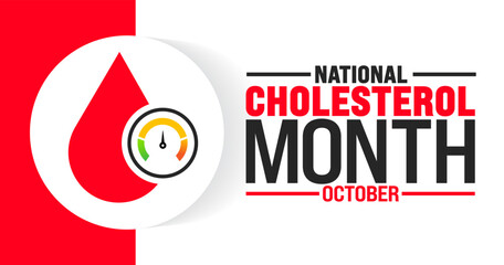 National Cholesterol Month background or banner design template is observed every year in October. Holiday concept. Template for card, poster, placard, template. eps 10