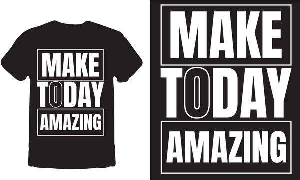 This bold, inspiring phrase encapsulates motivation, perseverance, and ambition, perfect for a dynamic t-shirt design