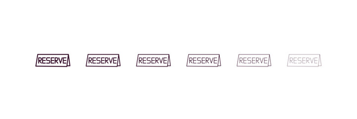 reservation outline icon. Linear vector from hotel concept. 6 different line style reservation icon included thin, light, regular, medium, bold, black