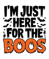 Fototapeta premium Funny Halloween T-Shirt Design: 'I'm Just Here for the Boos' with Pumpkins