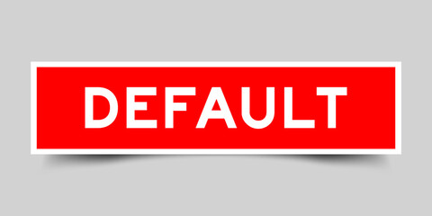 Red color square shape sticker label with word default on gray background