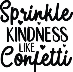 Kindness SVG Typography Vector Design, be kindness, always be kind, illustration, eps