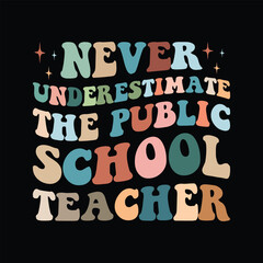 Never Underestimate The Public School Teacher