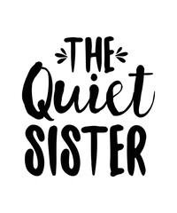 Sister Svg Bundle, Sister Quotes Svg, Funny Sister Svg, Sister Shirt svg, Big Sister svg, Best Friends SVG, Cut File, Silhouette