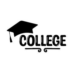 College typography clip art design on plain white transparent isolated background for card, shirt, hoodie, sweatshirt, apparel, tag, mug, icon, poster or badge