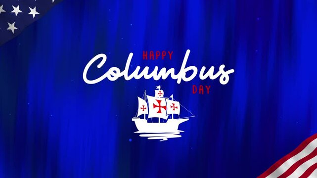 columbus day happy columbus day animated background sayings columbus day usa sailing ship blue gradient with US waving flag