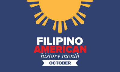 Filipino American History Month. Happy holiday celebrate annual in October. Filipinos and United States flag. Culture month. Patriotic design. Poster, card, banner, template. Vector illustration
