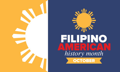Filipino American History Month. Happy holiday celebrate annual in October. Filipinos and United States flag. Culture month. Patriotic design. Poster, card, banner, template. Vector illustration