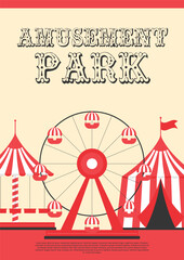 Amusement park vertical banner or poster. Ferris wheel, circus tent and swing carousel in flat style. Vector illustration