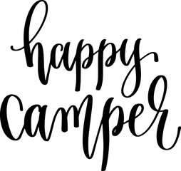 happy camper - hand lettering inscription travel positive quote, calligraphy vector illustration