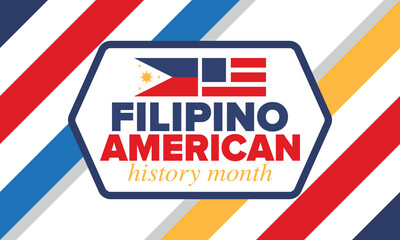 Filipino American History Month. Happy holiday celebrate annual in October. Filipinos and United States flag. Culture month. Patriotic design. Poster, card, banner, template. Vector illustration