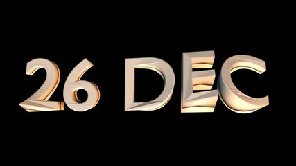 26 December animation for calendar concept isolated on black background