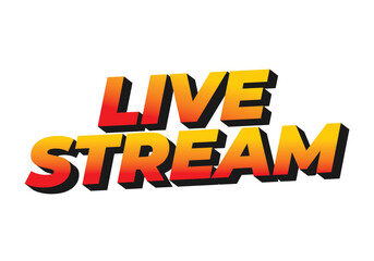 Live stream. Text effect in 3D style with modern colors