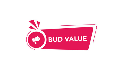 Bud value button web banner templates. Vector Illustration 
